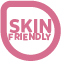 Skin Friendly